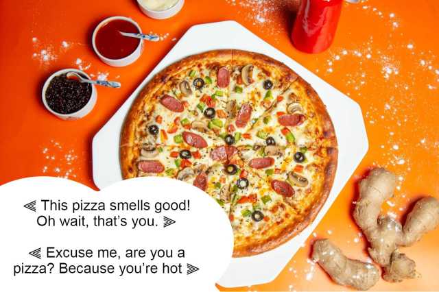 Pizza Pick up lines