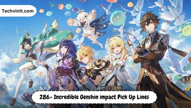 Genshin impact Pick Up Lines